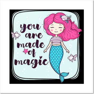 You Are Made OF Magic Cute Girly Mermaid Quote Posters and Art